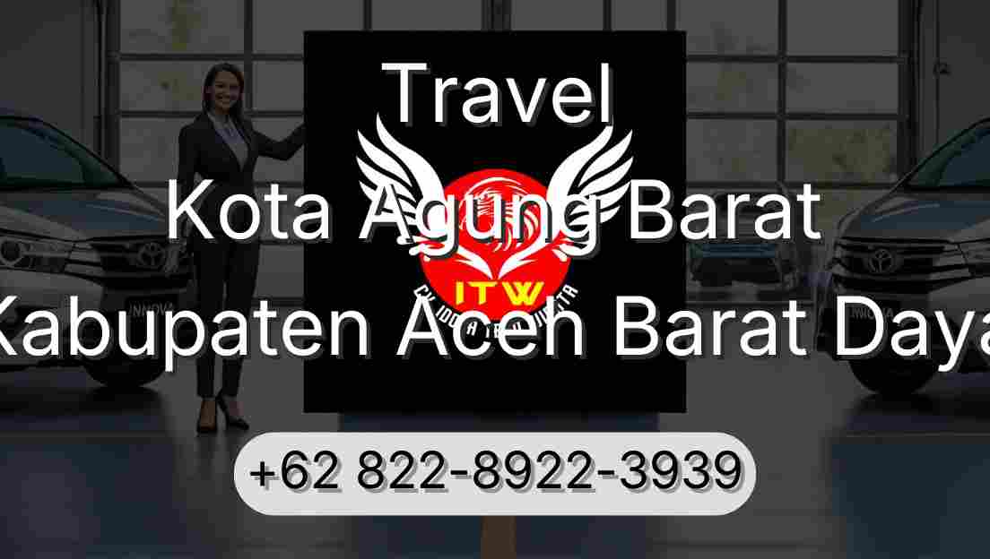 Travel Kota Agung Barat Kabupaten Aceh Barat Daya