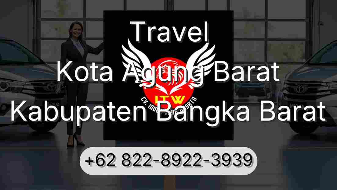 Travel Kota Agung Barat Kabupaten Bangka Barat