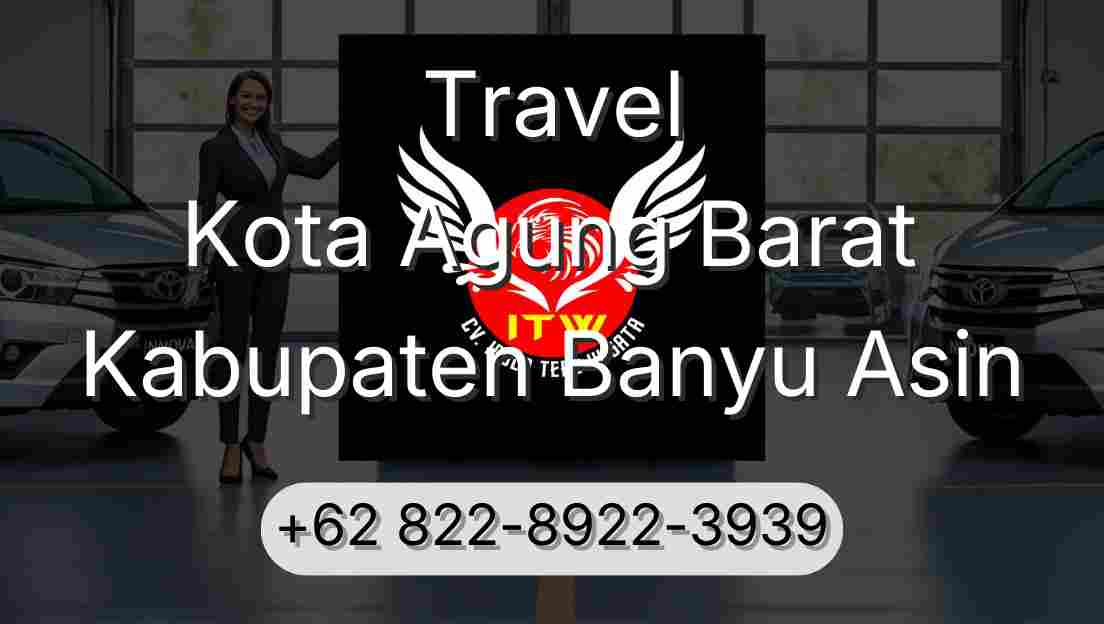 Travel Kota Agung Barat Kabupaten Banyu Asin