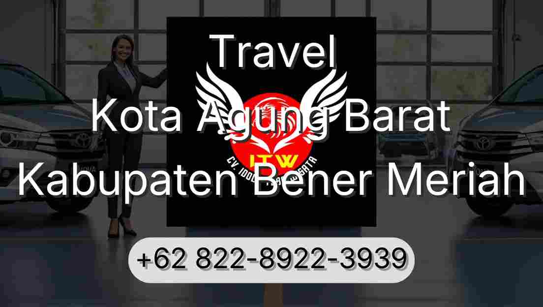Travel Kota Agung Barat Kabupaten Bener Meriah