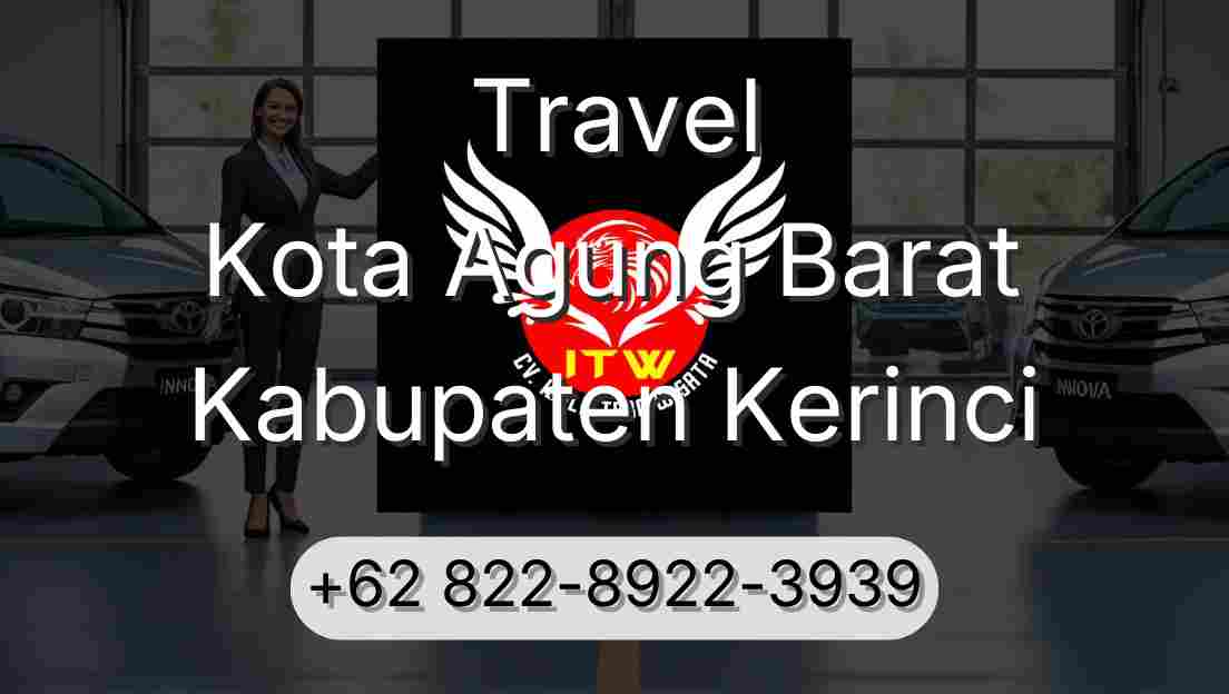 Travel Kota Agung Barat Kabupaten Kerinci