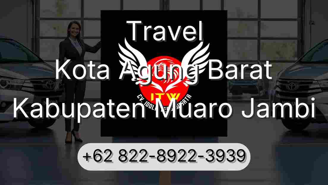 Travel Kota Agung Barat Kabupaten Muaro Jambi