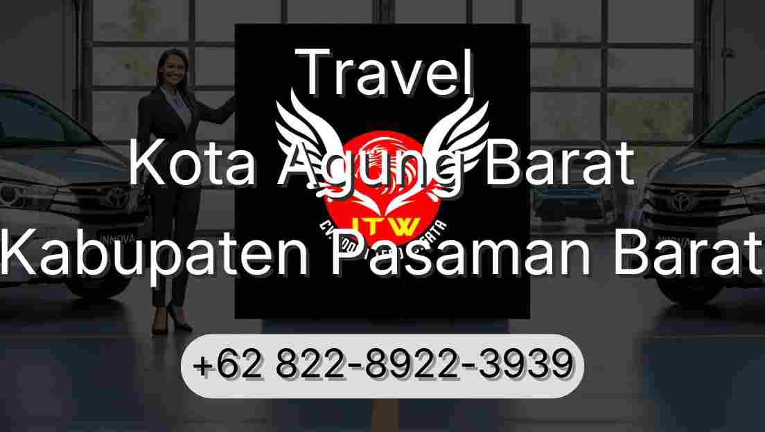 Travel Kota Agung Barat Kabupaten Pasaman Barat