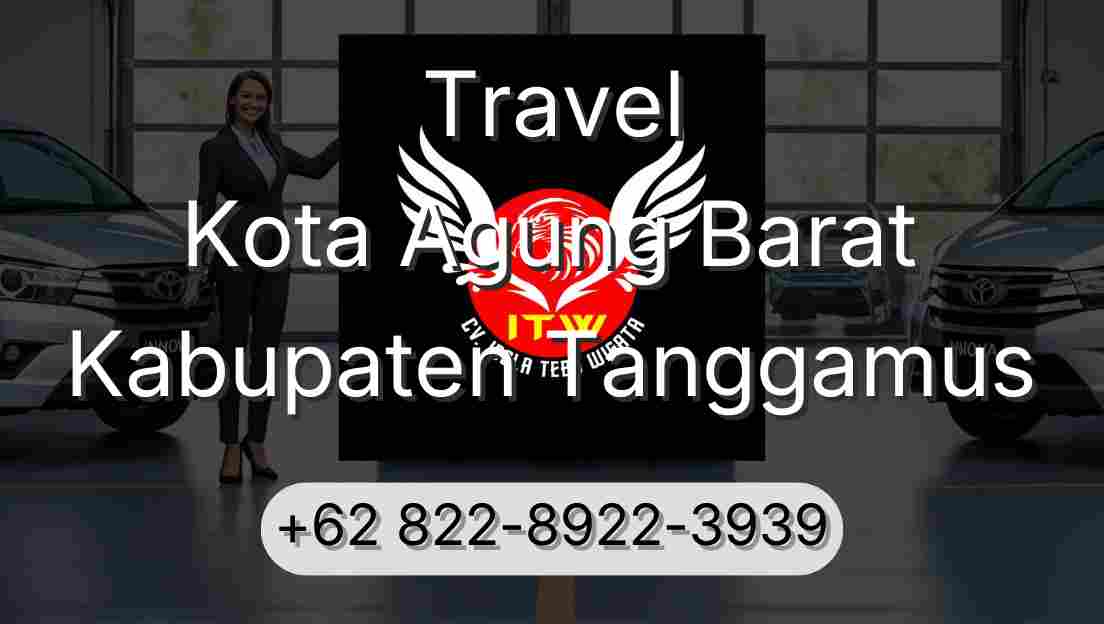 Travel Kota Agung Barat Kabupaten Tanggamus