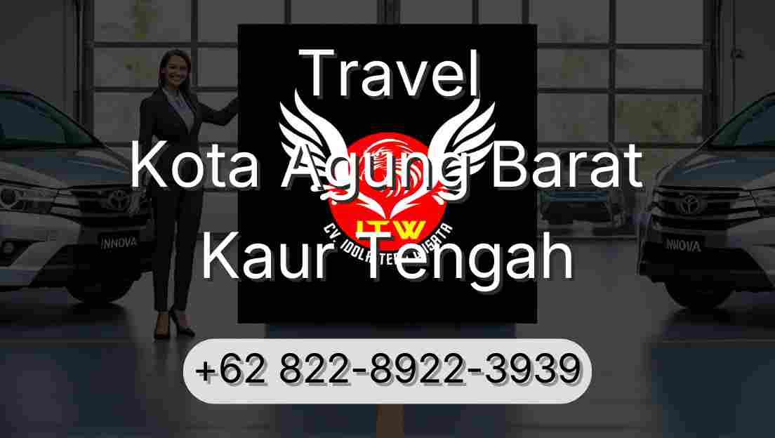 Travel Kota Agung Barat Kaur Tengah