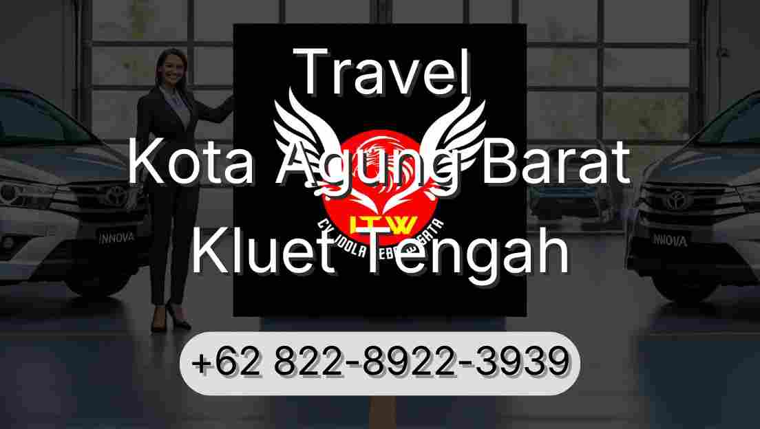 Travel Kota Agung Barat Kluet Tengah