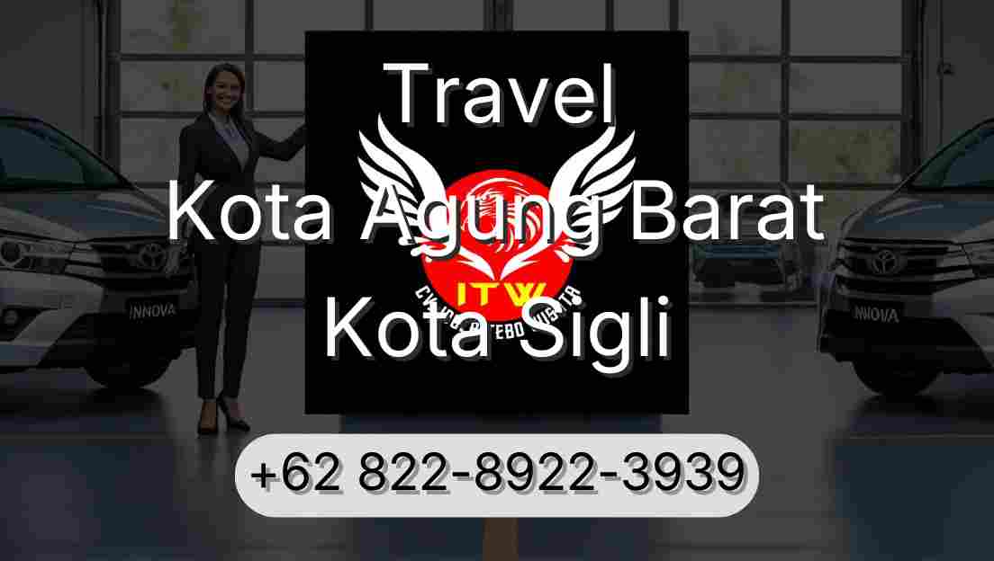 Travel Kota Agung Barat Kota Sigli
