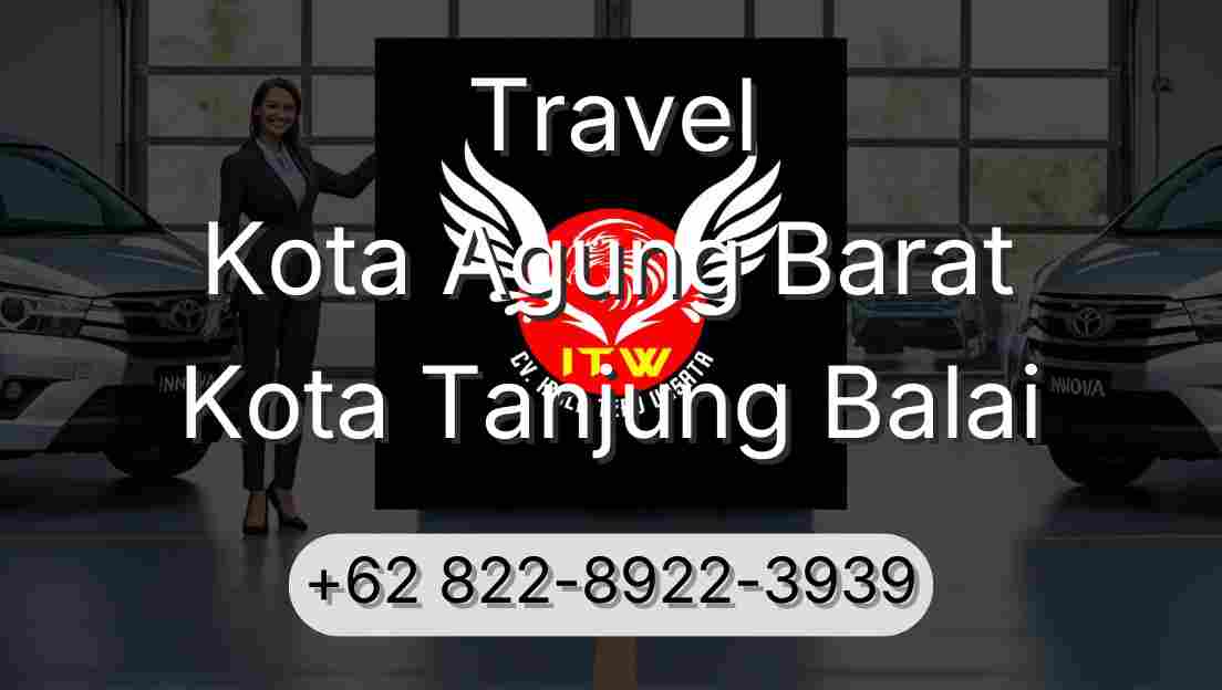 Travel Kota Agung Barat Kota Tanjung Balai