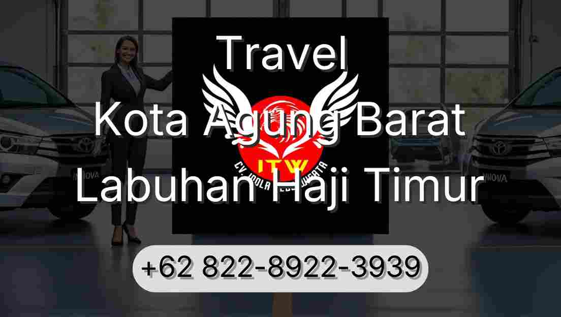 Travel Kota Agung Barat Labuhan Haji Timur