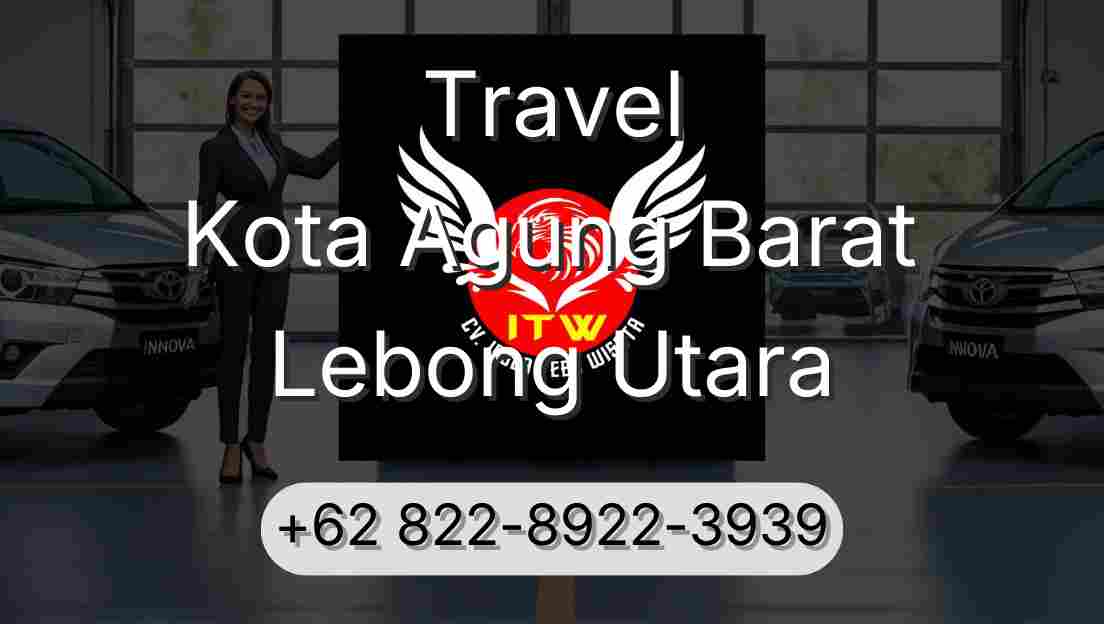 Travel Kota Agung Barat Lebong Utara