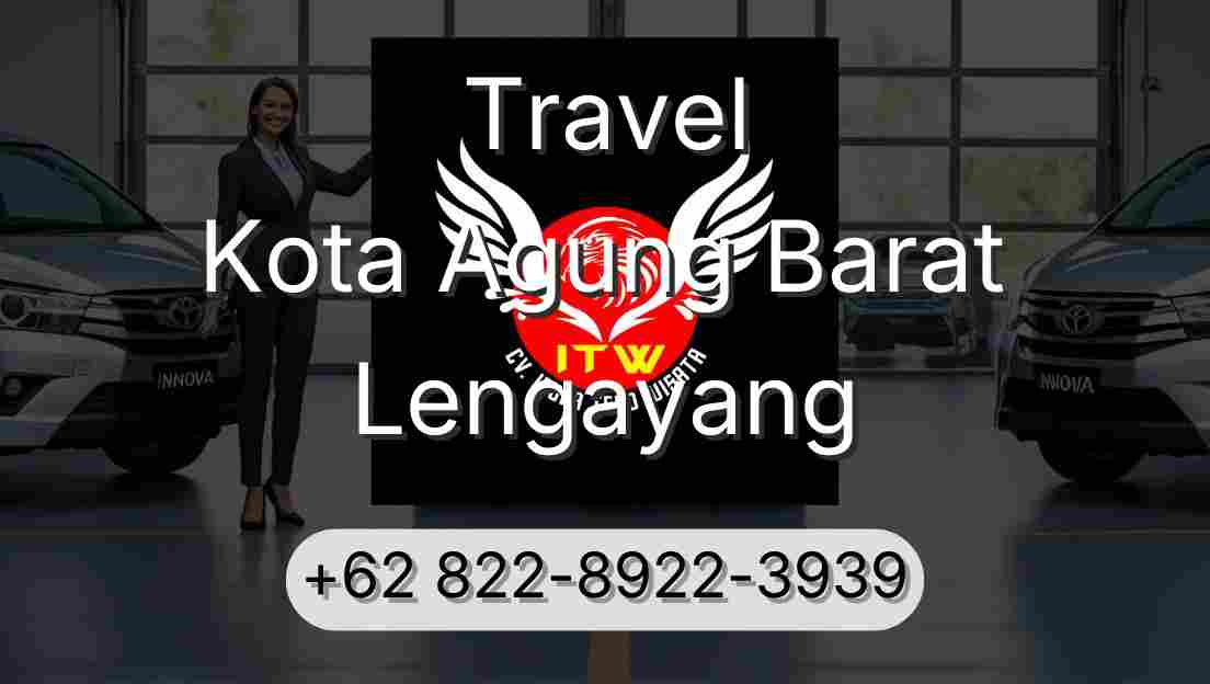 Travel Kota Agung Barat Lengayang