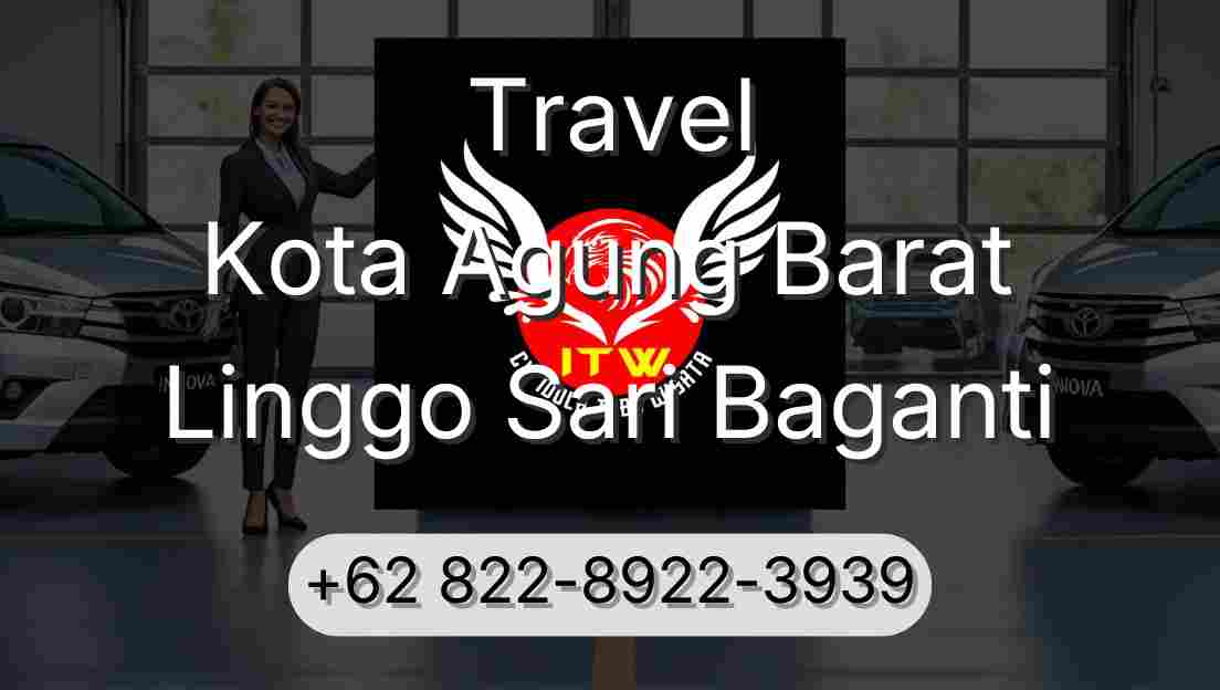 Travel Kota Agung Barat Linggo Sari Baganti