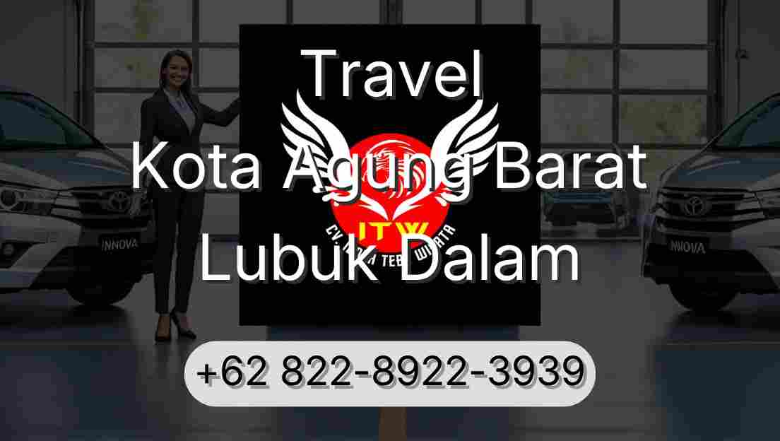 Travel Kota Agung Barat Lubuk Dalam