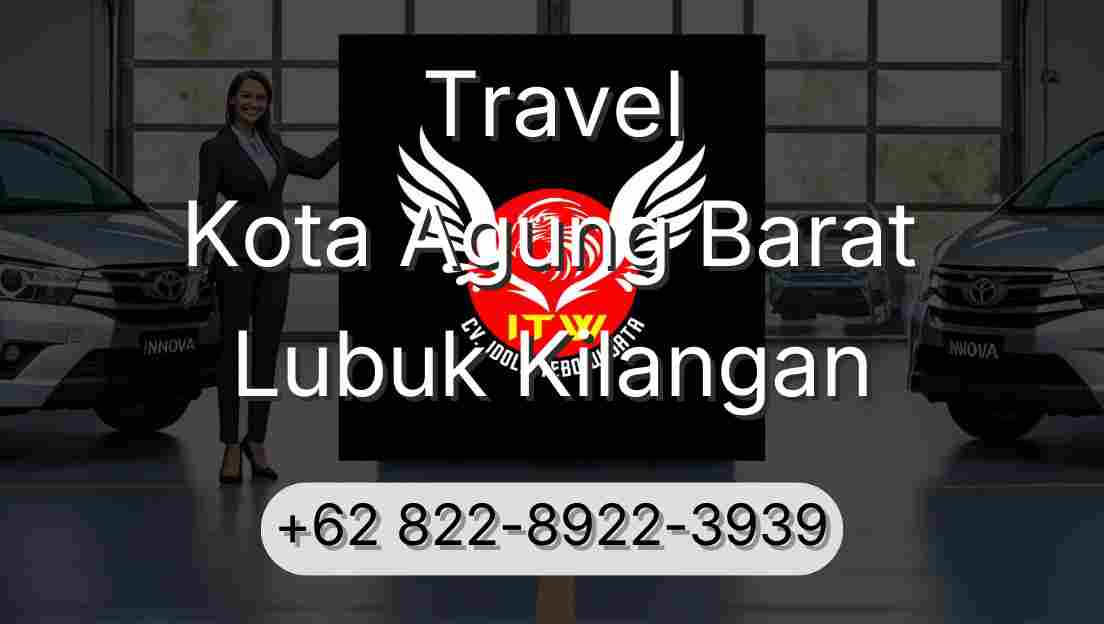 Travel Kota Agung Barat Lubuk Kilangan