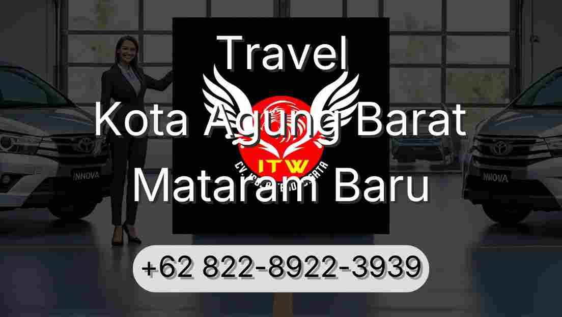 Travel Kota Agung Barat Mataram Baru