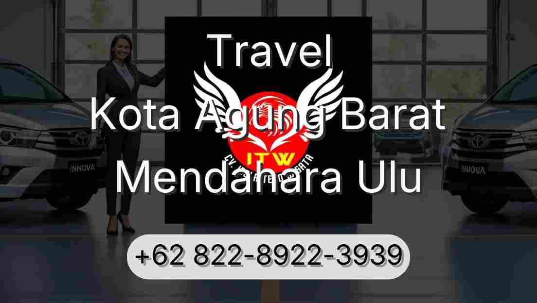 Travel Kota Agung Barat Mendahara Ulu