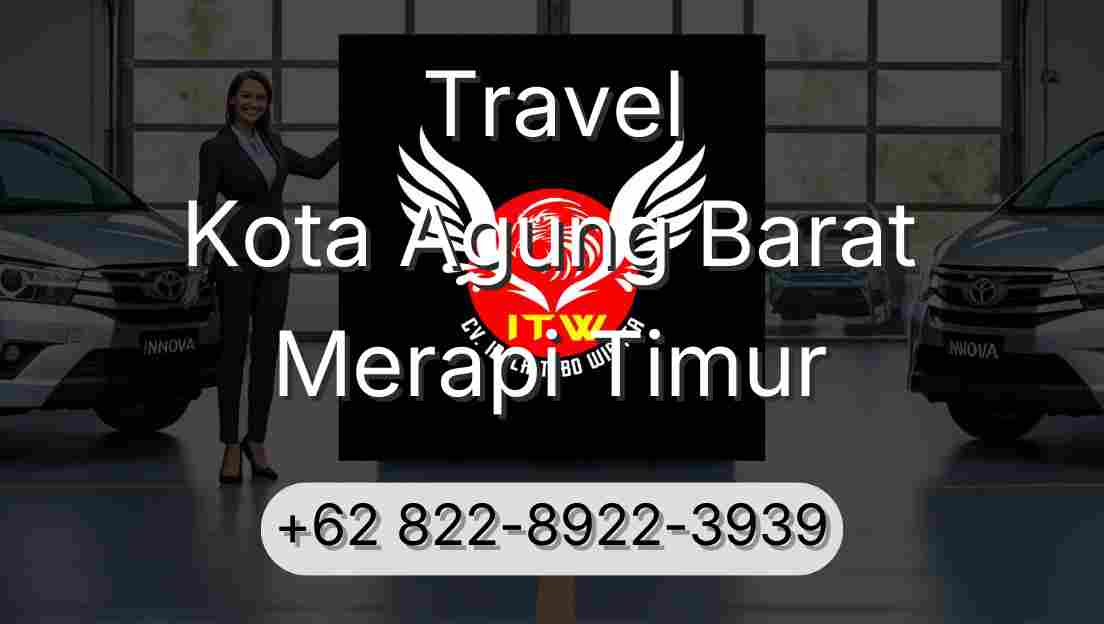 Travel Kota Agung Barat Merapi Timur