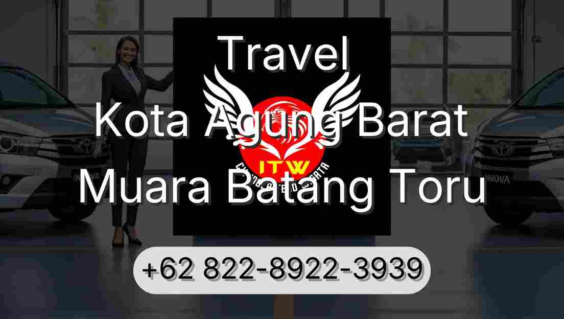 Travel Kota Agung Barat Muara Batang Toru