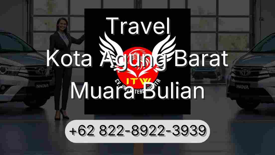 Travel Kota Agung Barat Muara Bulian