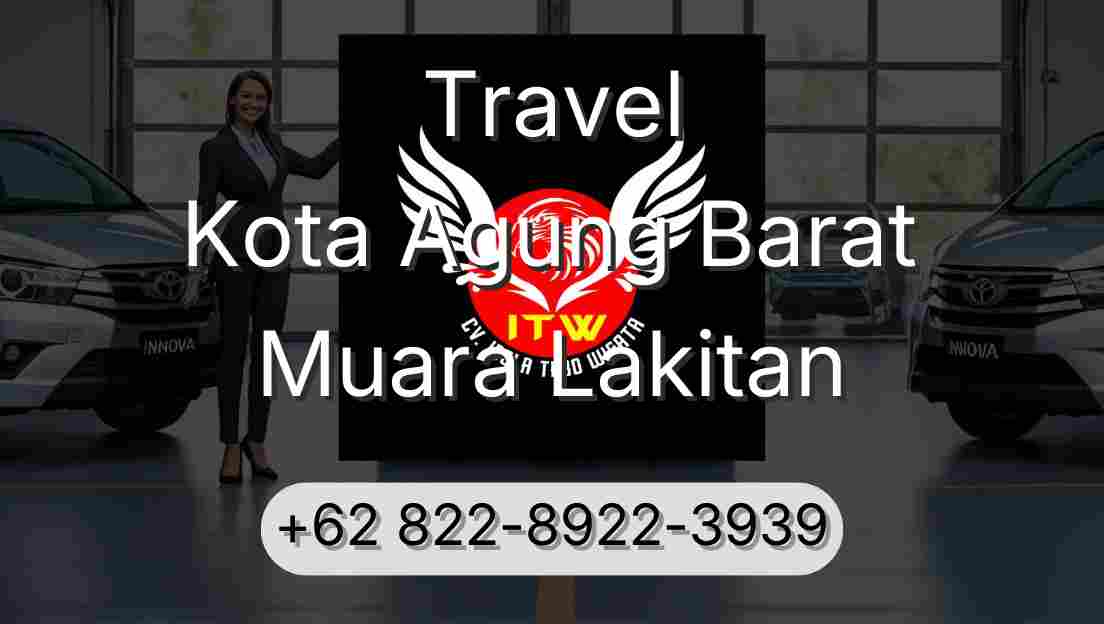 Travel Kota Agung Barat Muara Lakitan