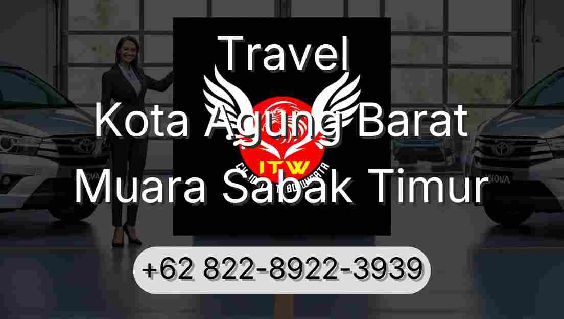 Travel Kota Agung Barat Muara Sabak Timur