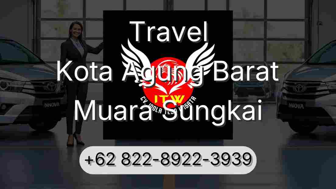 Travel Kota Agung Barat Muara Sungkai