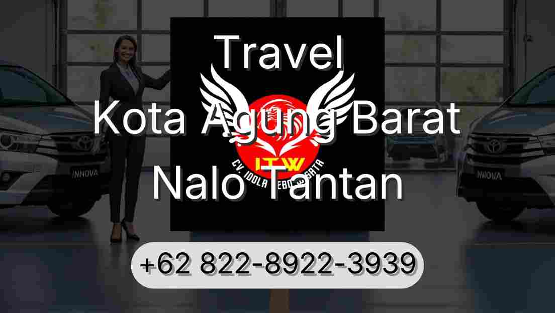 Travel Kota Agung Barat Nalo Tantan