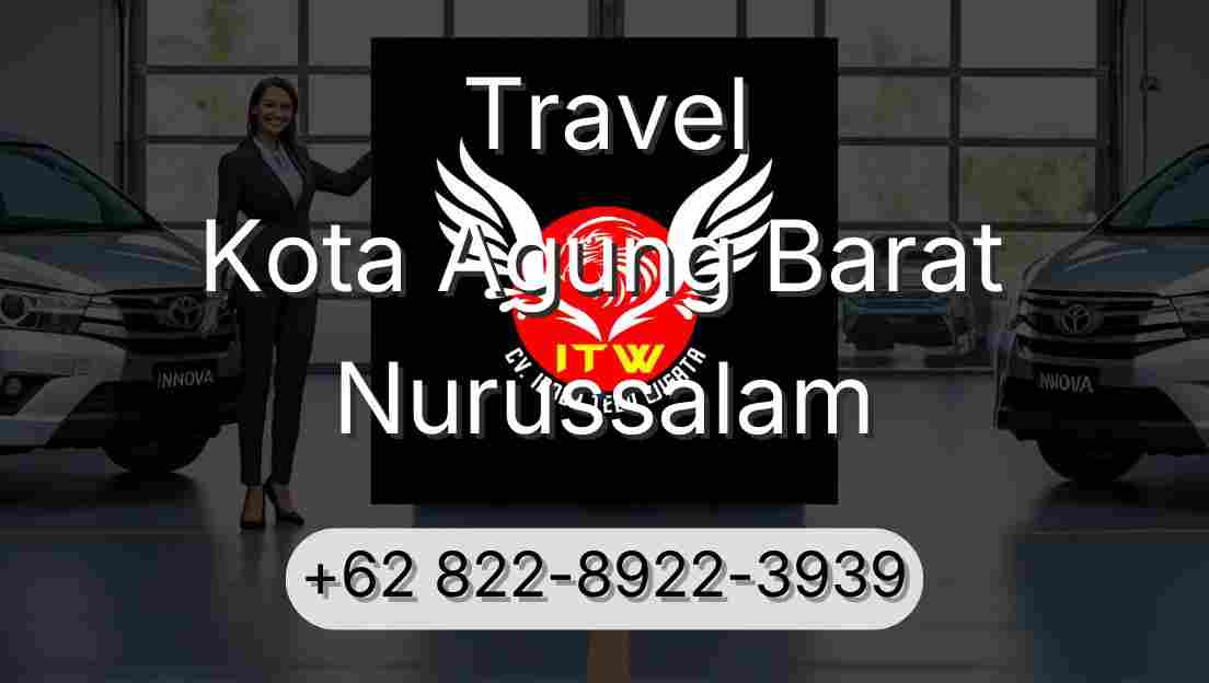 Travel Kota Agung Barat Nurussalam