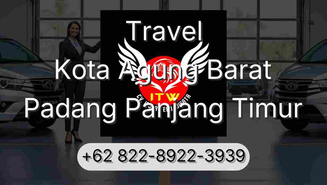 Travel Kota Agung Barat Padang Panjang Timur