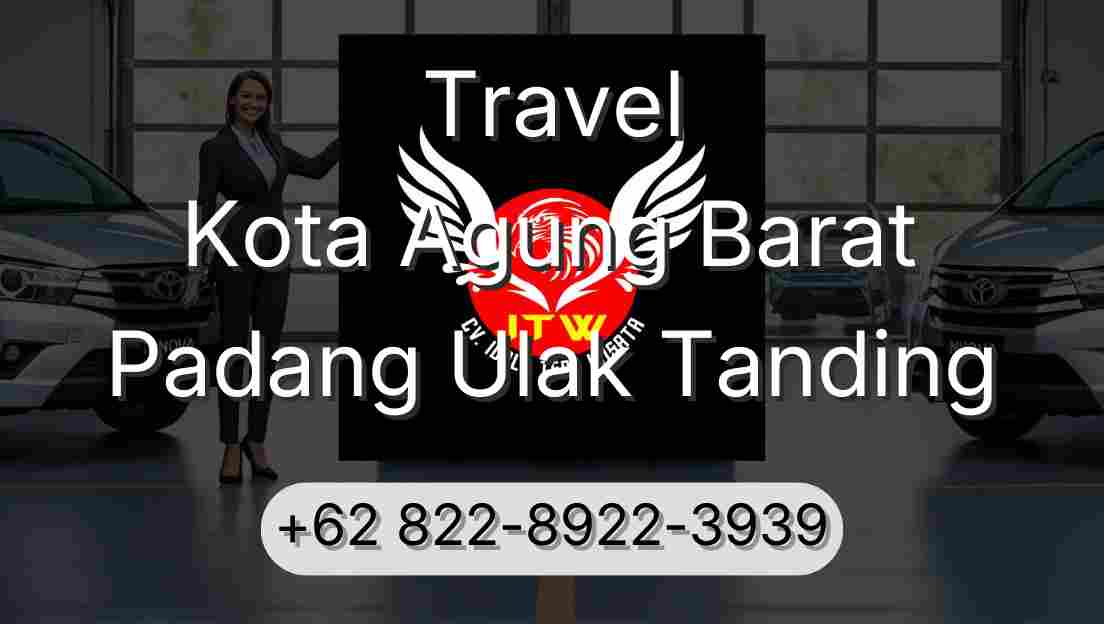Travel Kota Agung Barat Padang Ulak Tanding