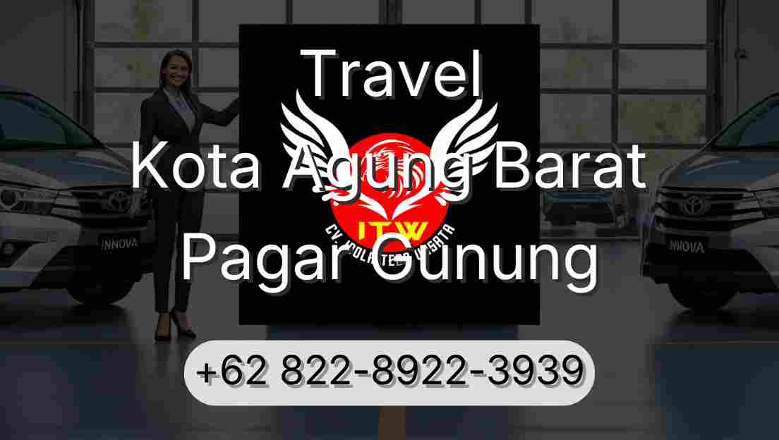 Travel Kota Agung Barat Pagar Gunung