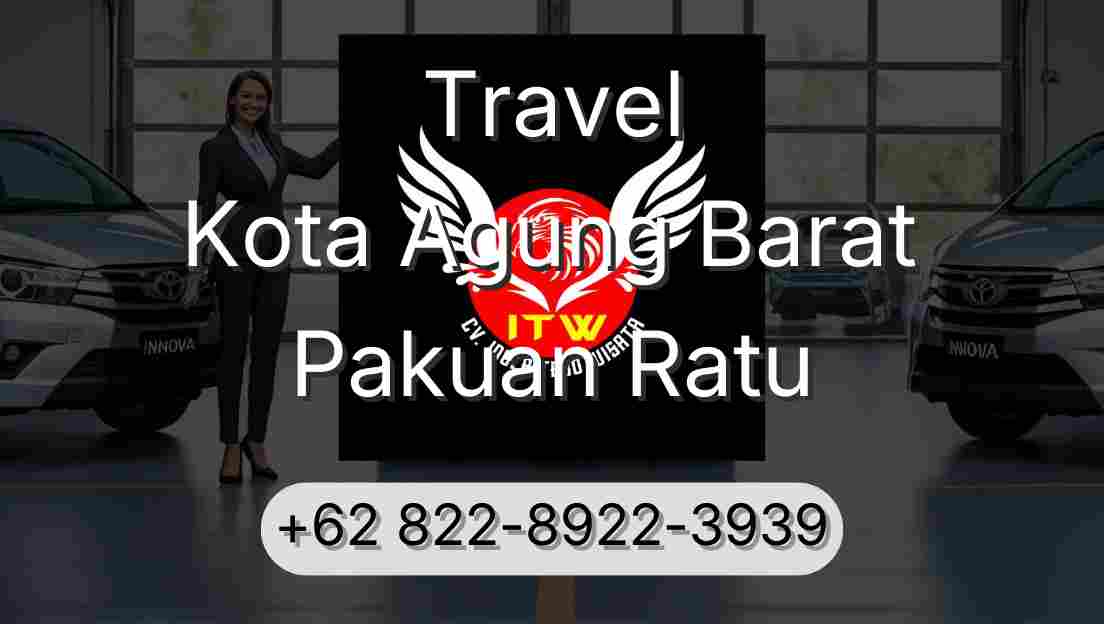 Travel Kota Agung Barat Pakuan Ratu