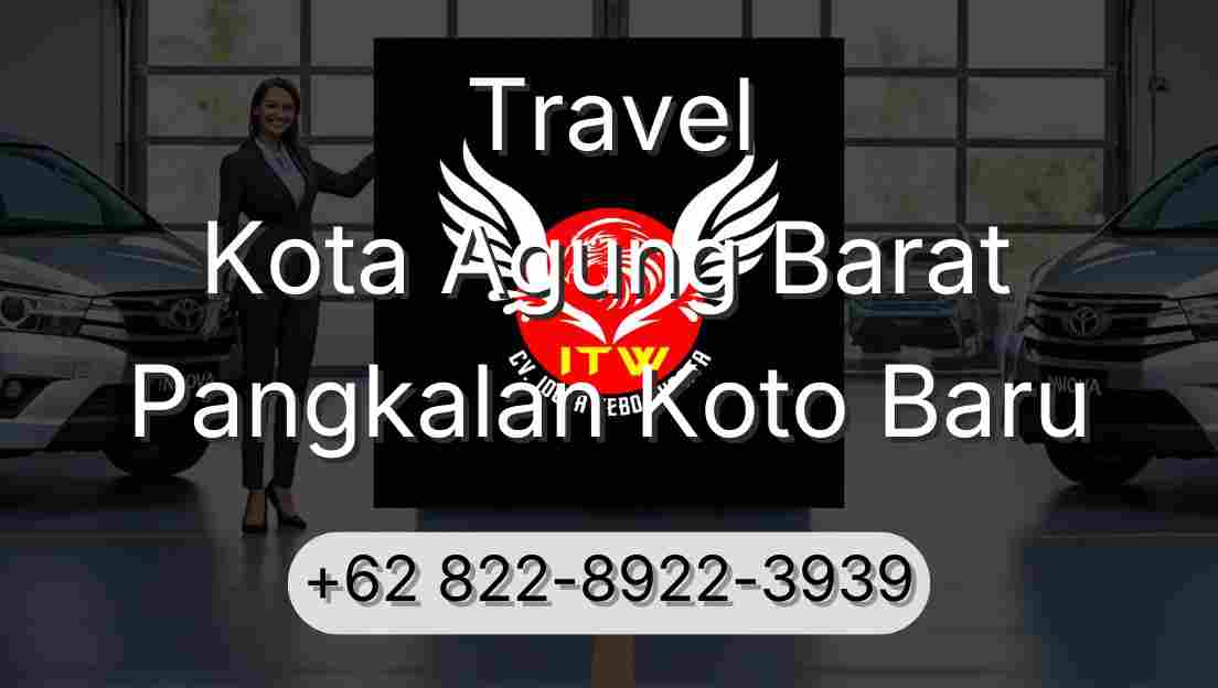 Travel Kota Agung Barat Pangkalan Koto Baru