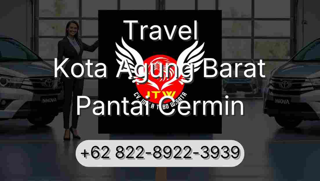 Travel Kota Agung Barat Pantai Cermin