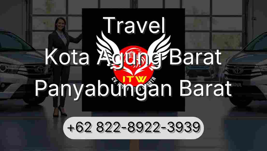 Travel Kota Agung Barat Panyabungan Barat