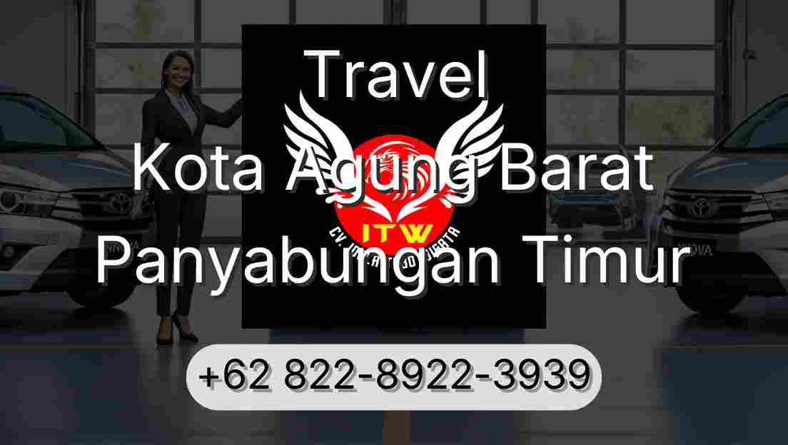 Travel Kota Agung Barat Panyabungan Timur