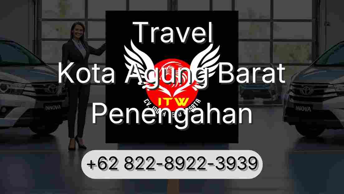Travel Kota Agung Barat Penengahan