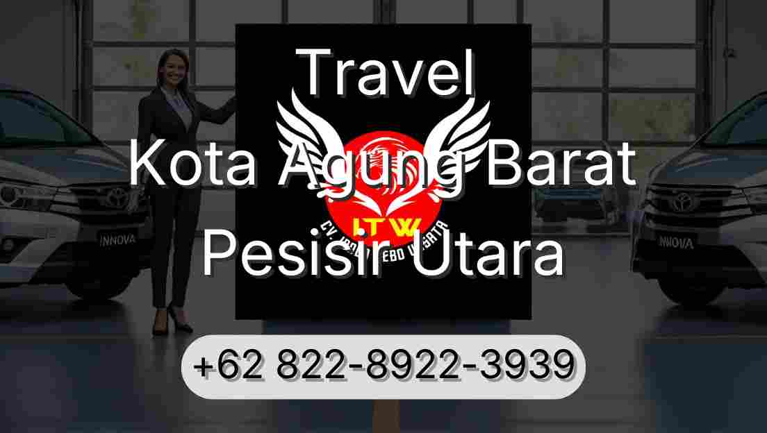 Travel Kota Agung Barat Pesisir Utara