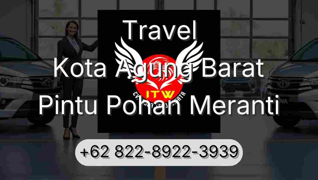 Travel Kota Agung Barat Pintu Pohan Meranti