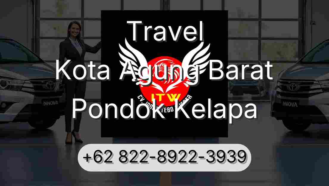 Travel Kota Agung Barat Pondok Kelapa