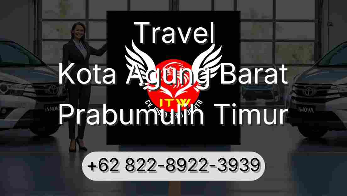 Travel Kota Agung Barat Prabumulih Timur
