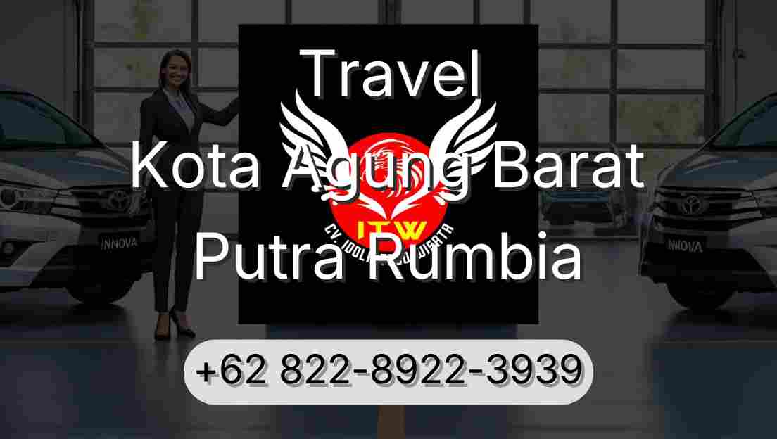 Travel Kota Agung Barat Putra Rumbia