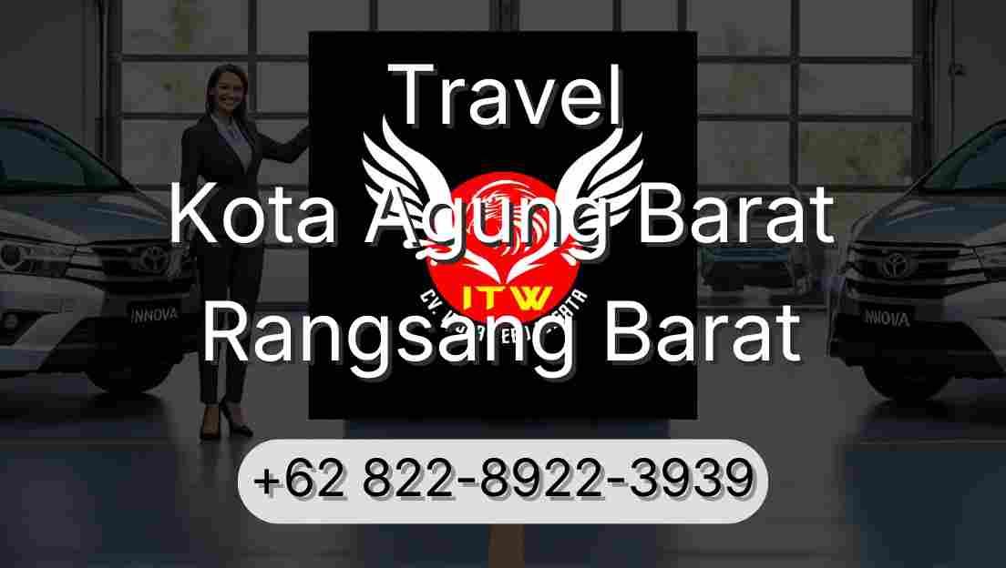 Travel Kota Agung Barat Rangsang Barat
