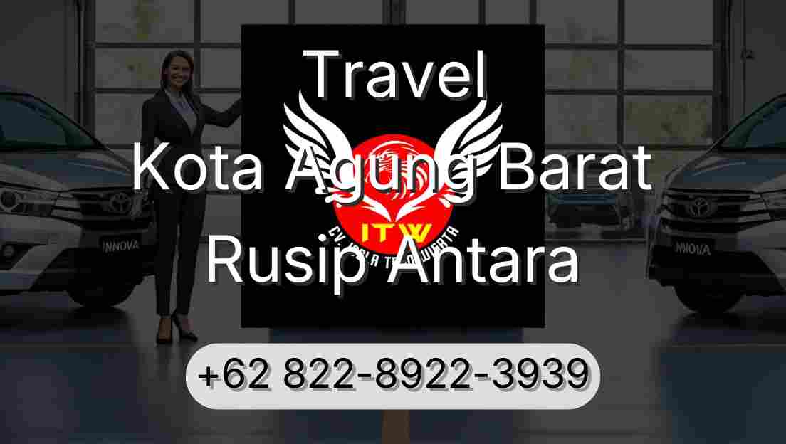 Travel Kota Agung Barat Rusip Antara
