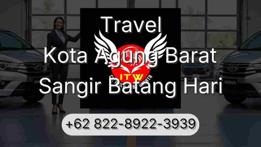 Travel Kota Agung Barat Sangir Batang Hari