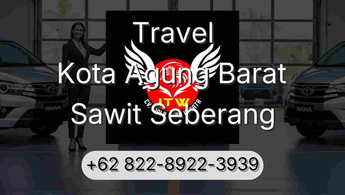 Travel Kota Agung Barat Sawit Seberang