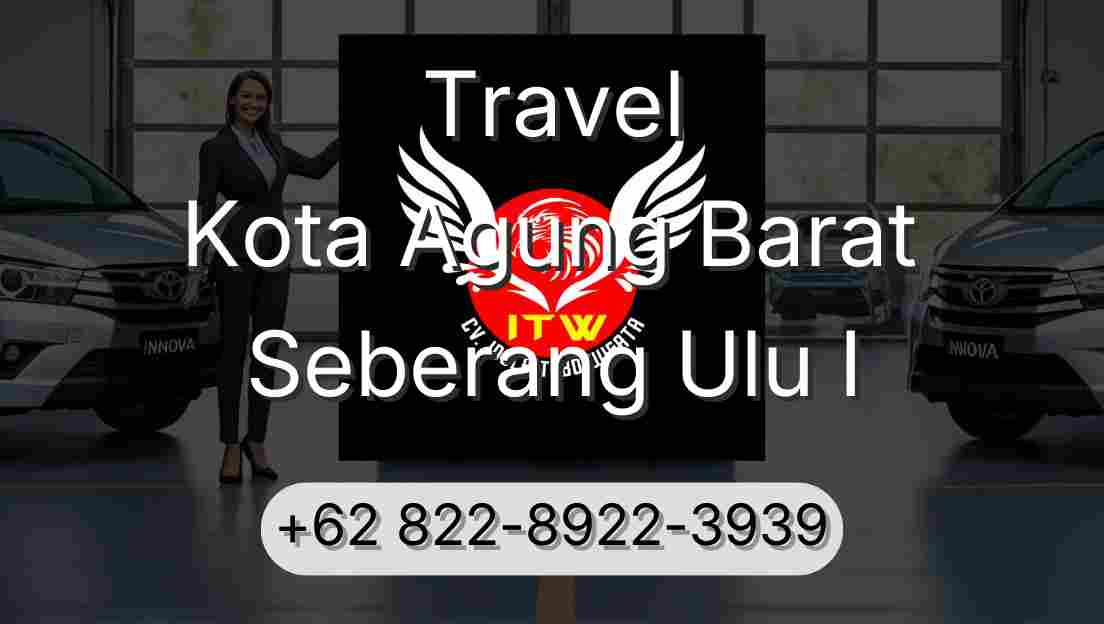 Travel Kota Agung Barat Seberang Ulu I