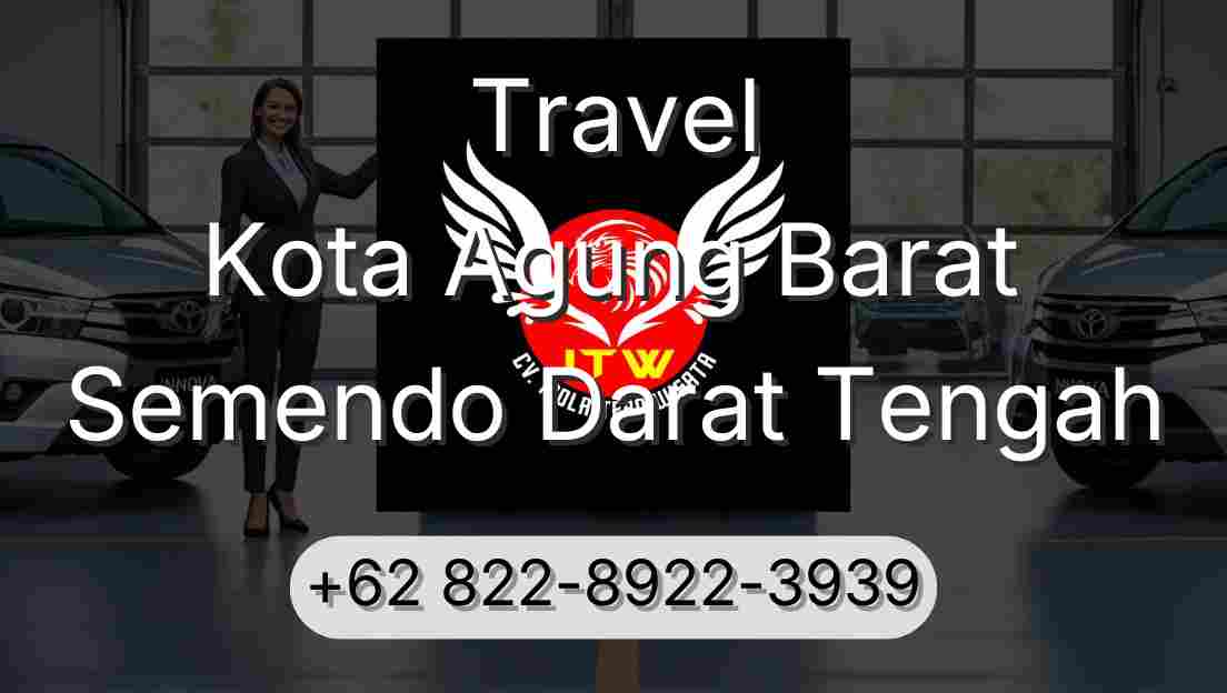 Travel Kota Agung Barat Semendo Darat Tengah