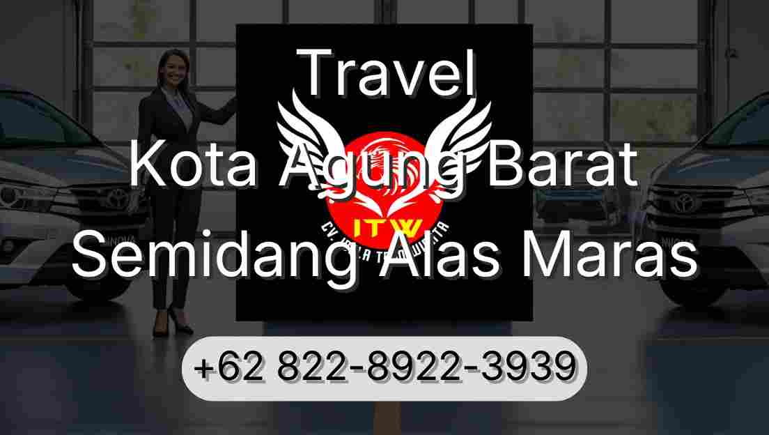 Travel Kota Agung Barat Semidang Alas Maras