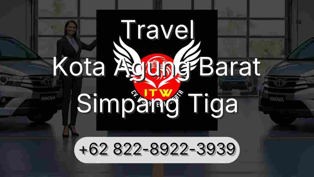 Travel Kota Agung Barat Simpang Tiga